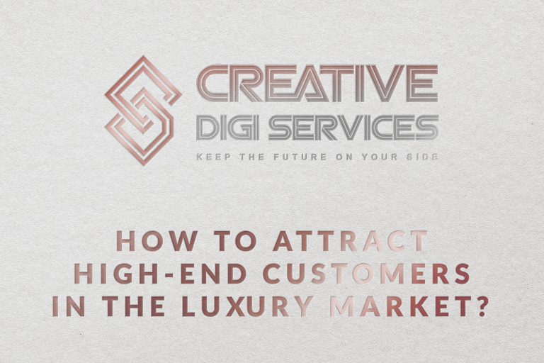 How to Attract High-End Customers in the Luxury Market
